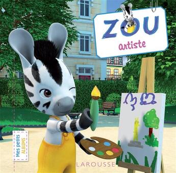 Couverture du livre « Zou artiste » de  aux éditions Larousse