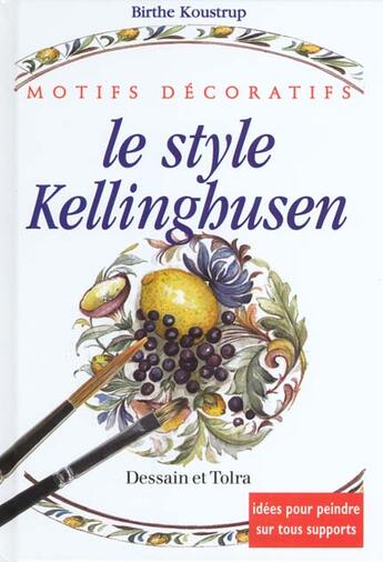 Couverture du livre « Le Style Kellingshusen » de Birthe Koustrup aux éditions Dessain Et Tolra