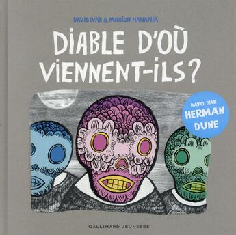 Couverture du livre « Diable, d'ou viennent-ils ? » de David Ivar aux éditions Gallimard-jeunesse