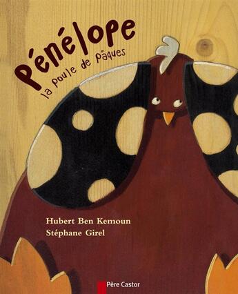 Couverture du livre « Penelope, la poule de paques » de Ben Kemoun/Girel aux éditions Pere Castor