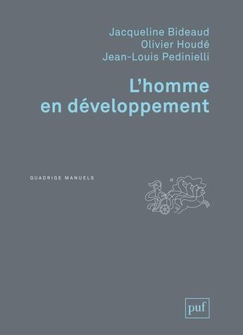 Couverture du livre « L'homme en développement (2e édition) » de Jacqueline Bideaud aux éditions Puf