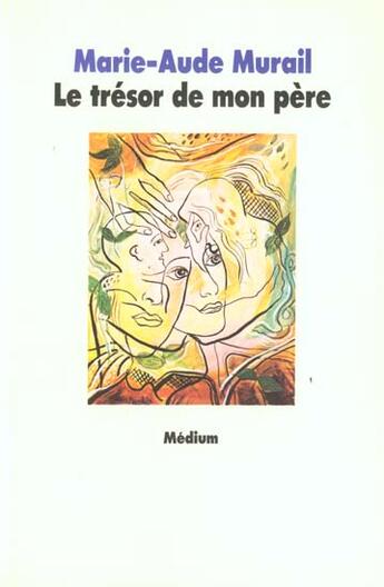 Couverture du livre « Tresor de mon pere (le) ancienne edition » de Murail Ma aux éditions Ecole Des Loisirs