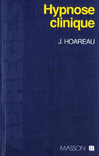 Couverture du livre « Hypnose clinique » de Jeannot Hoareau aux éditions Elsevier-masson