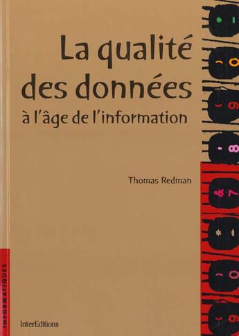 Couverture du livre « La Qualite Des Donnees A L'Age De L'Information » de Thomas Redman aux éditions Intereditions