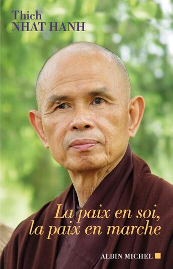 Couverture du livre « La paix en soi, la paix en marche » de Nhat Hanh aux éditions Albin Michel