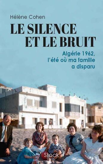 Couverture du livre « Le silence et le bruit » de Helene Cohen aux éditions Stock