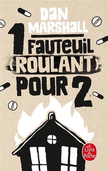 Couverture du livre « Un fauteuil (roulant) pour 2 » de Dan Marshall aux éditions Le Livre De Poche