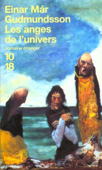 Couverture du livre « Les Anges De L'Univers » de Einar Mar Gudmundsson aux éditions 10/18