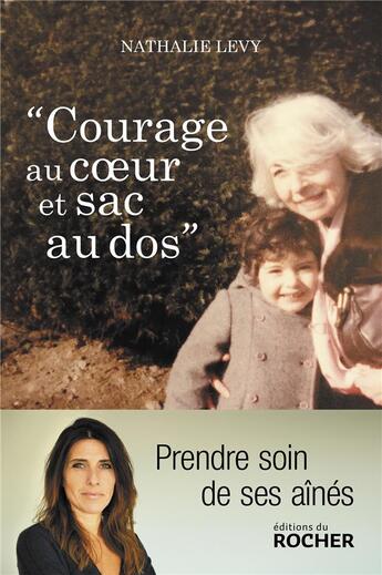 Couverture du livre « Courage au coeur et sac au dos » de Nathalie Levy aux éditions Rocher