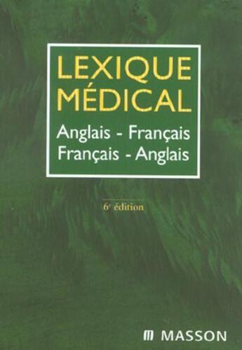 Couverture du livre « Lexique Medical Anglais-Francais, Francais-Anglais ; 6e Edition » de Duizabo aux éditions Elsevier-masson