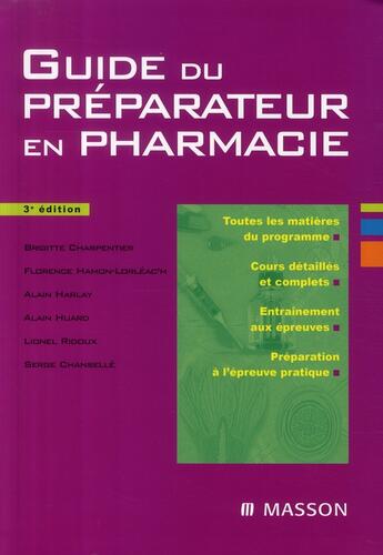 Couverture du livre « Guide du préparateur en pharmacie (3e édition) » de Charpentier/Huard aux éditions Elsevier-masson