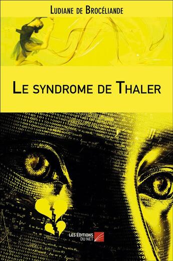 Couverture du livre « Le syndrome de Thaler » de Ludiane De Broceliande aux éditions Editions Du Net