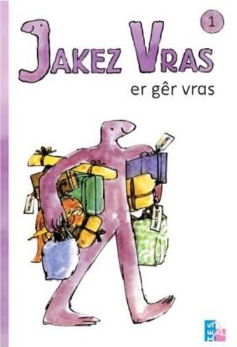 Couverture du livre « Jakez Vras Tome 1 : er gêr vras » de Quentin Blake et Ellen Blance et Ann Cook aux éditions Tes