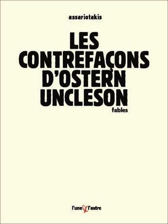 Couverture du livre « Les contrefaçons d'Ostern Uncleson » de Assariotakis aux éditions L'une Et L'autre