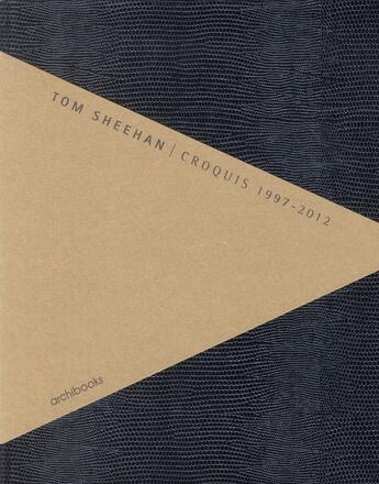 Couverture du livre « Tom Sheehan ; croquis 1997-2012 » de Tom Sheehan aux éditions Archibooks