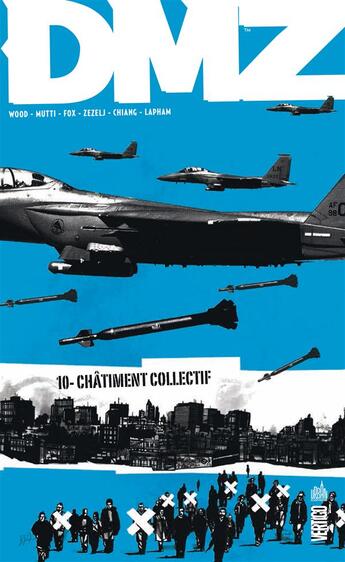 Couverture du livre « DMZ t.10 : châtiment collectif » de Riccardo Burchelli et Brian Wood aux éditions Urban Comics