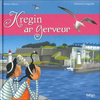 Couverture du livre « Kregin ar gerveur » de Patrice Manic et Nolwenn Languille aux éditions Beluga