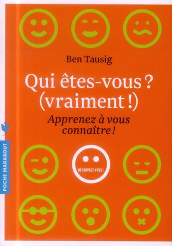 Couverture du livre « Qui êtes-vous ? (vraiment !) ; apprenez à vous connaître ! » de Ben Tausig aux éditions Marabout