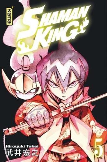 Couverture du livre « Shaman king - star edition Tome 5 » de Hiroyuki Takei aux éditions Kana