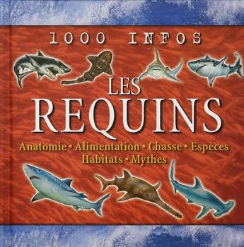 Couverture du livre « Les requins » de Anna Claybourne aux éditions Grund