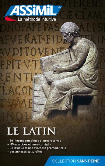 Couverture du livre « Le latin ; débutants et faux-débutants » de Clement Desessard aux éditions Assimil