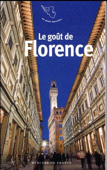 Couverture du livre « Le goût de Florence » de  aux éditions Mercure De France