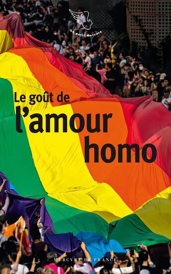 Couverture du livre « Le goût de l'amour homo » de Collectifs aux éditions Mercure De France