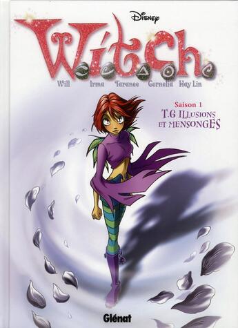 Couverture du livre « Witch t.6 ; illusion et mensonges » de  aux éditions Glenat