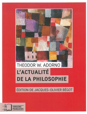 Couverture du livre « L'actualité de la philosophie » de Theodor Wiesengrund Adorno aux éditions Rue D'ulm