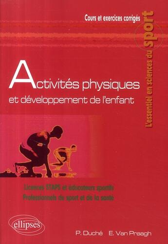 Couverture du livre « Activités physiques et développement de l'enfant » de Duche/Van aux éditions Ellipses