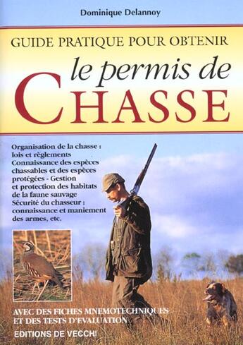 Couverture du livre « Le permis de chasse » de Delannoy aux éditions De Vecchi