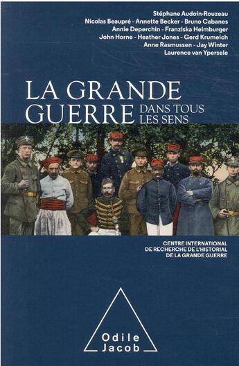 Couverture du livre « La Grande Guerre dans tous les sens » de  aux éditions Odile Jacob