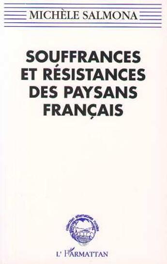 Couverture du livre « Souffrances et résistances des paysans français » de Michele Salmona aux éditions L'harmattan