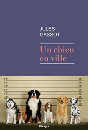 Couverture du livre « Un chien en ville » de Jules Gassot aux éditions Rivages