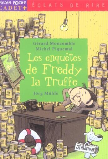 Couverture du livre « LES ENQUETES DE FREDDY LA TRUFFE » de Michel Piquemal et Jorg Muhle et Gerard Moncomble aux éditions Milan