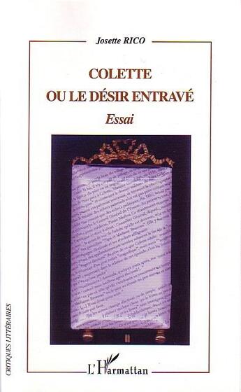 Couverture du livre « Colette ou le desir entrave » de Josette Rico aux éditions L'harmattan