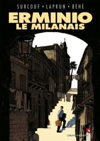 Couverture du livre « Erminio le Milanais » de Amandine Laprun et Erwann Surcouf et Joseph Behe aux éditions Vents D'ouest