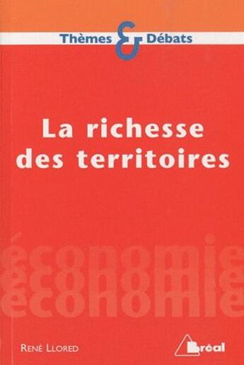 Couverture du livre « La richesse des territoires » de Rene Llored aux éditions Breal