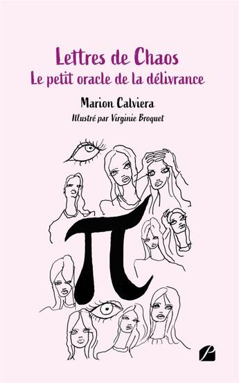 Couverture du livre « Lettres de chaos : le petit oracle de la délivrance » de Virginie Broquet et Marion Calviera aux éditions Editions Du Panthéon