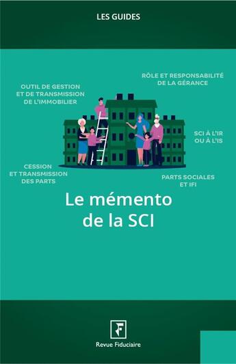 Couverture du livre « Les guides RF : le memento de la SCI (édition 2021) » de Groupe Revue Fiduciaire aux éditions Revue Fiduciaire