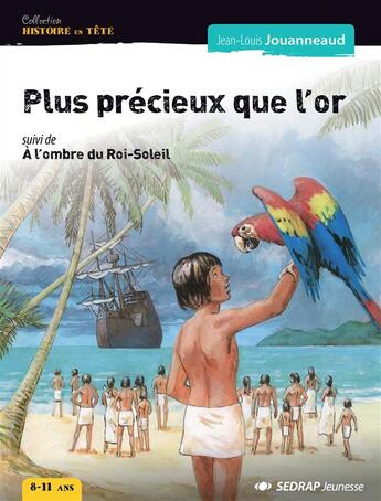 Couverture du livre « Plus precieux que l'or - roman » de J-L Jouanneaud aux éditions Sedrap