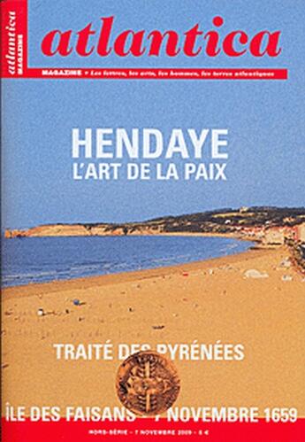 Couverture du livre « Hendaye ; l'art de la paix ; traité des pyrénées ; île des faisans ; 7 novembre 1659 » de Eric Brothe aux éditions Atlantica