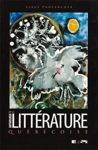 Couverture du livre « Anthologie de la littérature québécoise » de Provencher Serge aux éditions Erpi - Renouveau Pedagogique