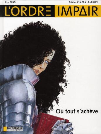 Couverture du livre « L'ordre impair t.5 ; où tout s'achève » de Paul Teng et Cristina Cuadra et Rudi Miel aux éditions Lombard