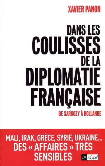 Couverture du livre « Dans les coulisses de la diplomatie française » de Xavier Panon aux éditions Archipel