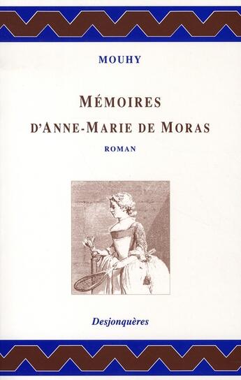 Couverture du livre « Mémoires d'anne-marie de moras » de Chevalier De Mouhy aux éditions Desjonqueres