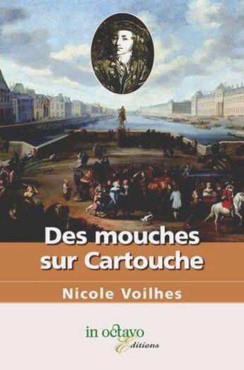 Couverture du livre « Des mouches sur cartouche » de Nicole Voilhes aux éditions In Octavo