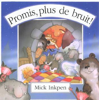 Couverture du livre « Promis plus de bruit ! » de Inkpen aux éditions Mijade