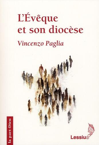 Couverture du livre « L'évêque et son diocèse » de Paglia V aux éditions Lessius