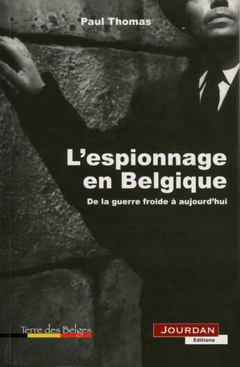 Couverture du livre « L'espionnage en belgique » de Paul Thomas aux éditions Jourdan